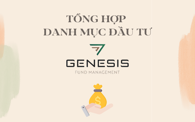 Tổng hợp danh mục đầu tư của Quỹ Đầu Tư Gia Tăng Giá Trị GFM (GFM-VIF)