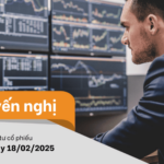 Tổng hợp khuyến nghị đầu tư của các CTCK ngày 18/02/2025